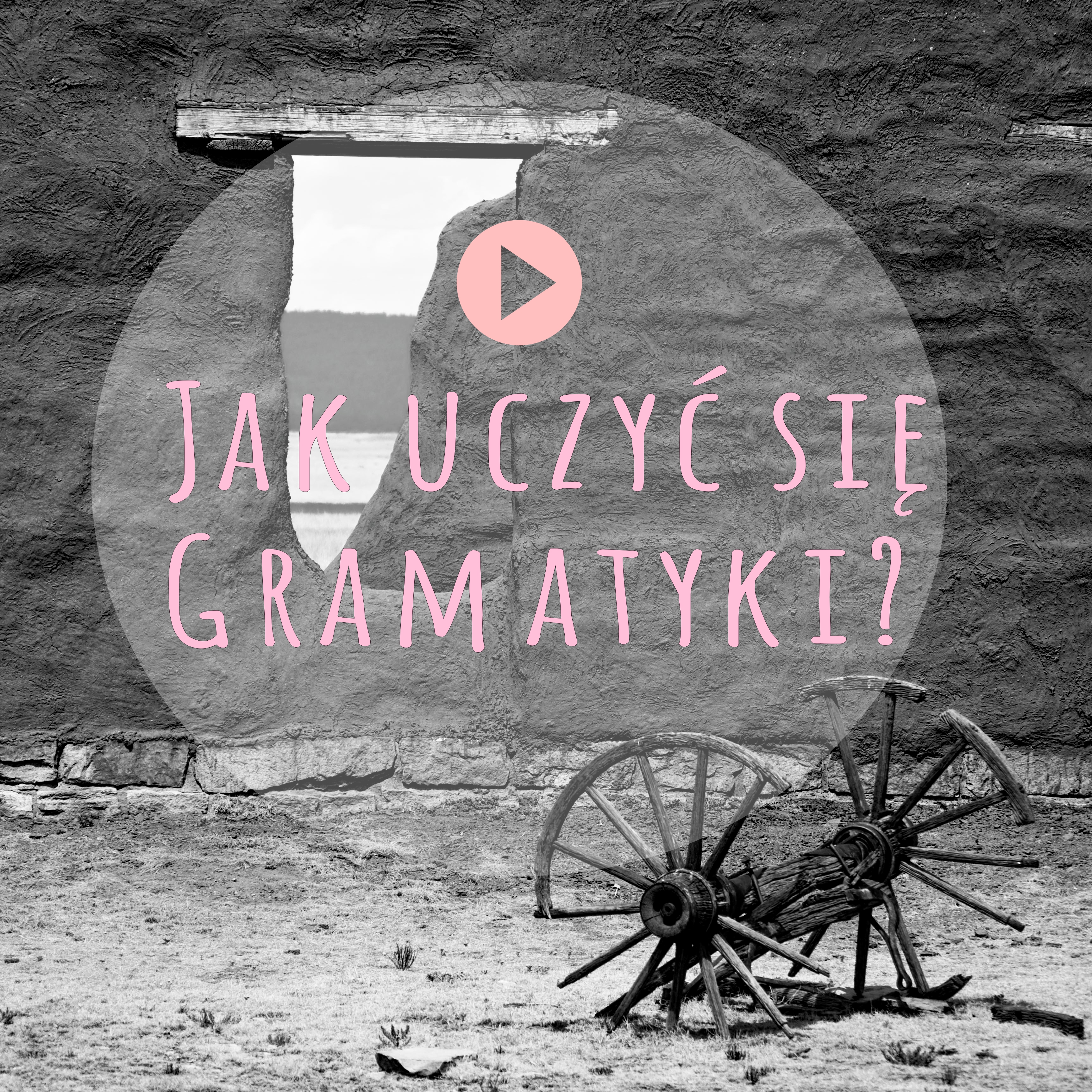 [#H6] Jak się uczyć gramatyki? (1)