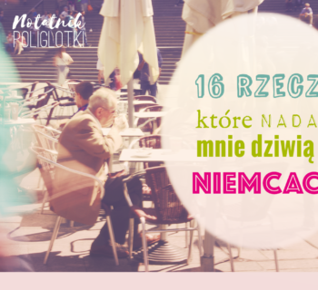 16 rzeczy, które mnie dziwią w Niemczech