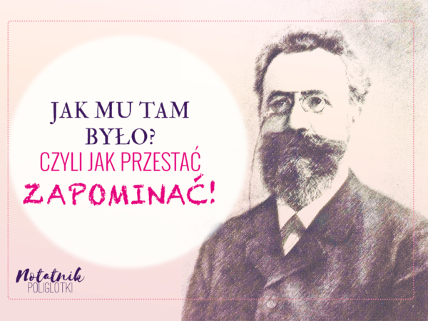 [1] JEDNA najważniejsza zasada skutecznej nauki, czyli czemu jutro zapomnisz ten tekst?